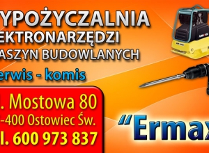 WYPOŻYCZALNIA NARZĘDZI,ELEKTRONARZĘDZI I MASZYN BUDOWLANYCH ERMAX