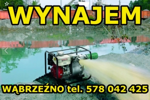 wynajem WYNAJEM MOTOPOMPA 45000L/H MK|RENT WĄBRZEŹNO 578042425 TANIO