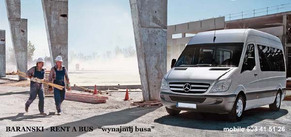 KRZYSZTOF BARAŃSKI RENT A BUS Wynajem samochodów osobowych i dostawczych. http://baranski.strefa.pl